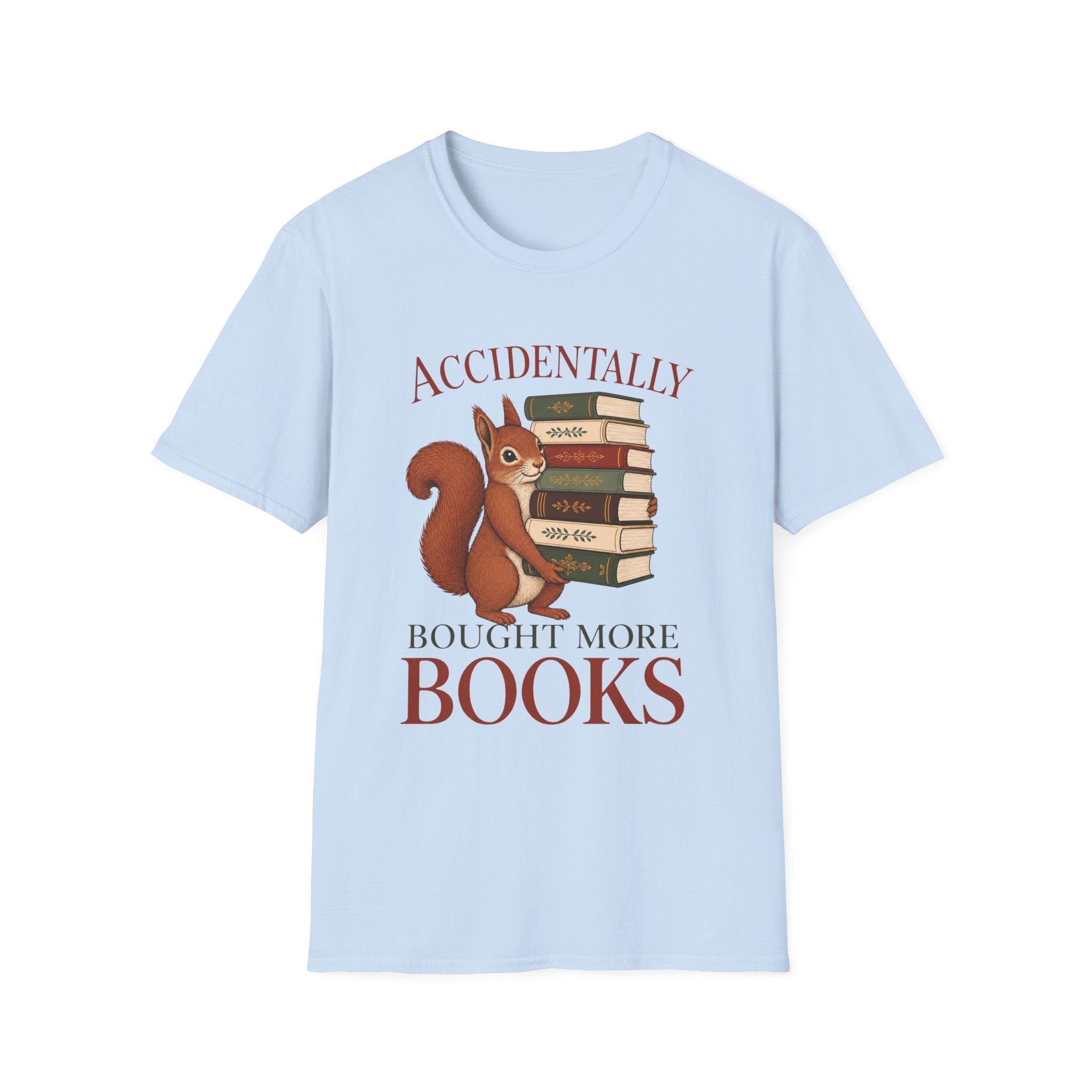 Accidently Bought More Books T-Shirt