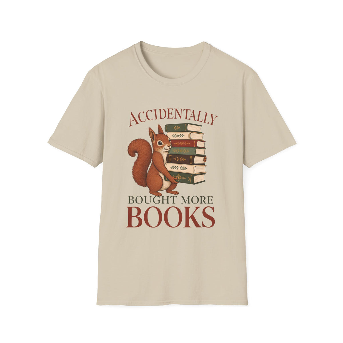 Accidently Bought More Books T-Shirt