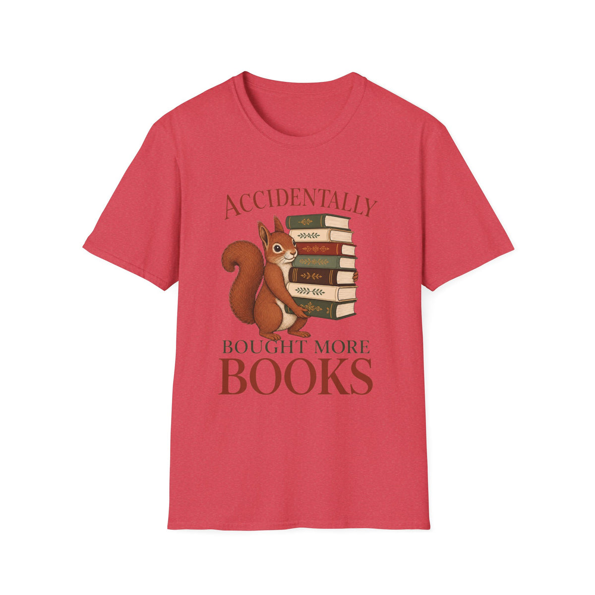 Accidently Bought More Books T-Shirt